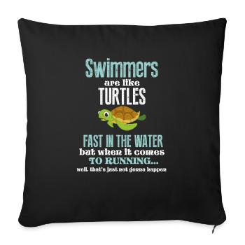 swimmers are like turtles - Sofa pillowcase 17,3'' x 17,3'' (45 x 45 cm) - black - Front