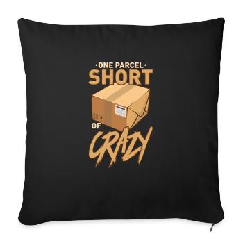 One Parcel Short Of Crazy - Sofa pillowcase 17,3'' x 17,3'' (45 x 45 cm) - black - Front