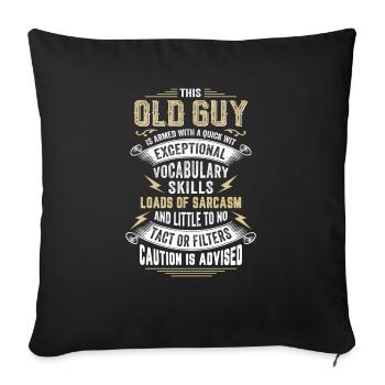 This Old Guy Is Armed With A Quick Wit - Sofa pillowcase 17,3'' x 17,3'' (45 x 45 cm) - black - Front