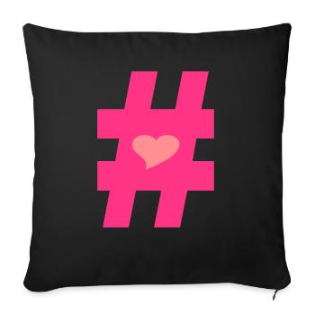 ❤I Love Hashtag-Hashtag Symbol Vector Design❤ - Sofa pillowcase 17,3'' x 17,3'' (45 x 45 cm) - black - Front