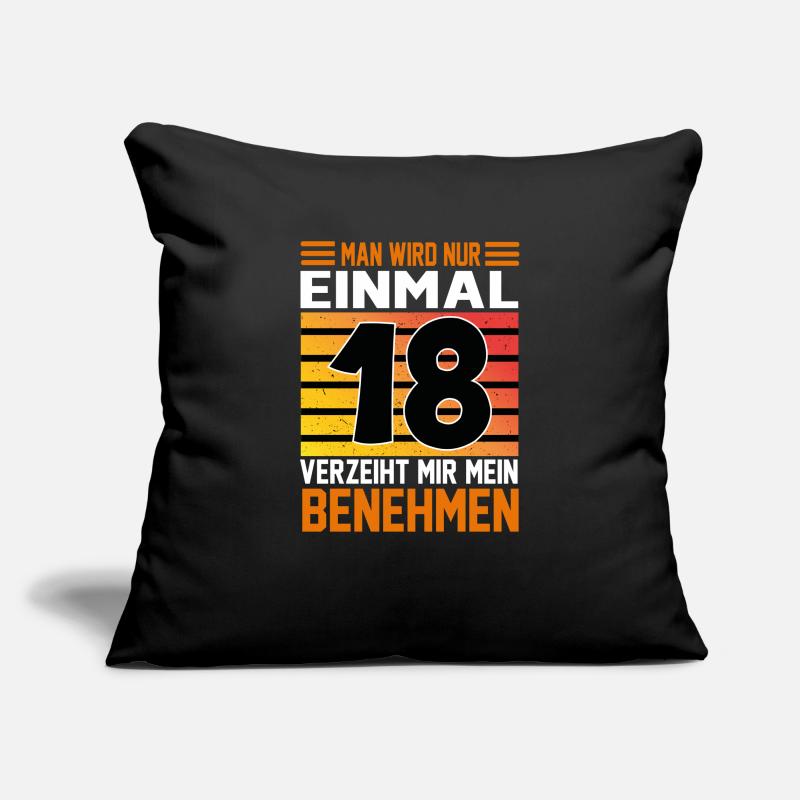Geburtstag Man wird nur einmal Alter Jahre 18 Sofakissenbezug 45 x 45 cm