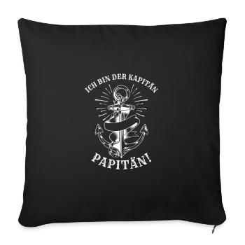 Ich bin der Kapitän, Papitän! - Sofakissenbezug 45 x 45 cm - Schwarz - Vorne