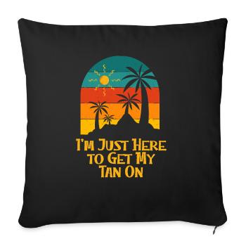 Ici pour obtenir mon bronzage sur les bains de soleil Beach Tanning - Housse de coussin décorative 45 x 45 cm - noir - Devant