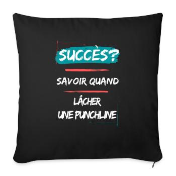 Le succès c'est savoir lacher une punchline - Housse de coussin décorative 45 x 45 cm - noir - Devant