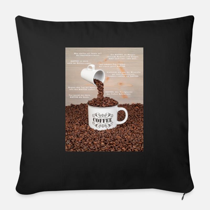 Eine Tasse Kaffee mit Sprüchen - Sofakissenbezug 45 x 45 cm - Schwarz