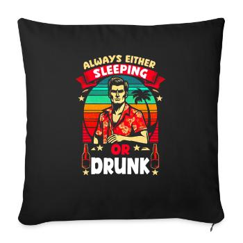 Always Sleeping or Drunk Funny Vintage Vibes - Sofa pillowcase 17,3'' x 17,3'' (45 x 45 cm) - black - Front