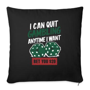 Funny Betting Quote – $20 Stake - Sofa pillowcase 17,3'' x 17,3'' (45 x 45 cm) - black - Front