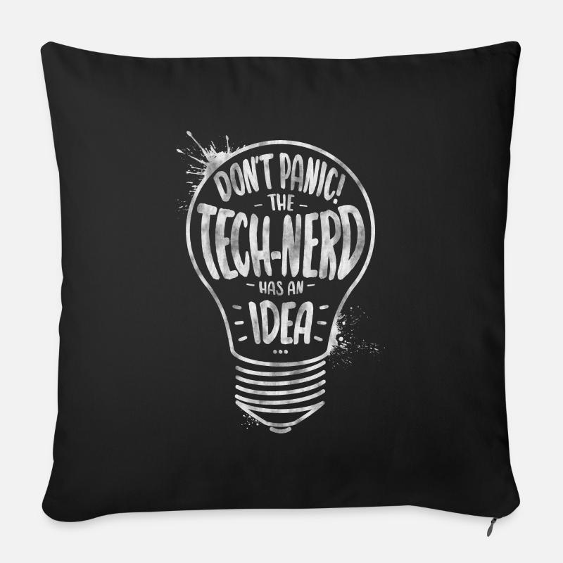 Ne paniquez pas! Le geek de la technologie a une idée ! (2) - Housse de coussin décorative 45 x 45 cm - noir