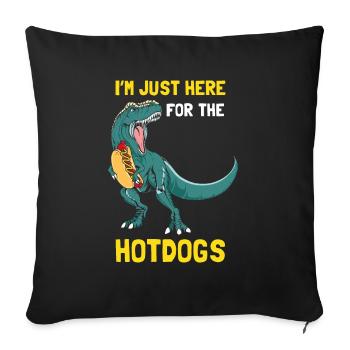 I'm Just here For The Hotdogs - Sofa pillowcase 17,3'' x 17,3'' (45 x 45 cm) - black - Front