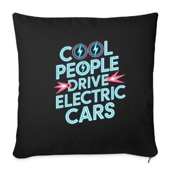 Cool People Drive Electric Cars 5 - Sofakissenbezug 45 x 45 cm - Schwarz - Vorne