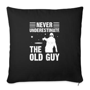 Never Underestimate The Old Guy Disc Golf - Sofa pillowcase 17,3'' x 17,3'' (45 x 45 cm) - black - Front