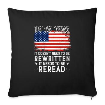 Patriot US Flag Constitution of the USA Needs To - Sofa pillowcase 17,3'' x 17,3'' (45 x 45 cm) - black - Front