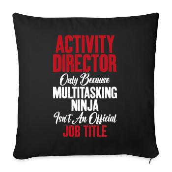 Activity Leader Ninja Activity Coordinator - Sofa pillowcase 17,3'' x 17,3'' (45 x 45 cm) - black - Front