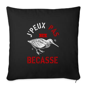 J Peux Pas J Ai Bécasse - Housse de coussin décorative 45 x 45 cm - noir - Devant