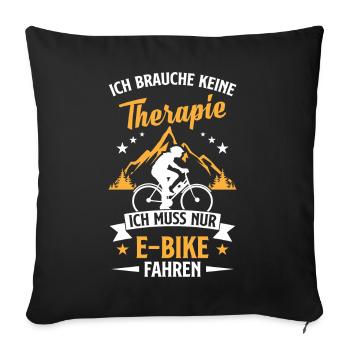 E Bike MTB Spruch Elektro Fahrrad Geschenk - Sofakissenbezug 45 x 45 cm - Schwarz - Vorne