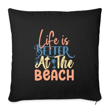 La vie est plus belle à la plage - Housse de coussin décorative 45 x 45 cm - noir - Devant