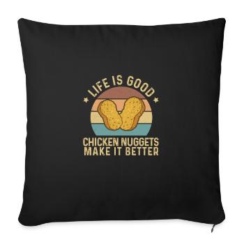 Life Is Good Lustige Fast Food Nugs für einen - Sofakissenbezug 45 x 45 cm - Schwarz - Vorne