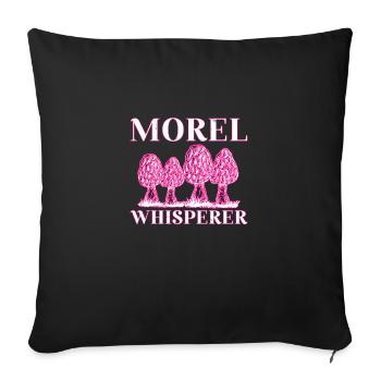 Morel Whisperer Lustiger Mycologist für Essbare - Sofakissenbezug 45 x 45 cm - Schwarz - Vorne