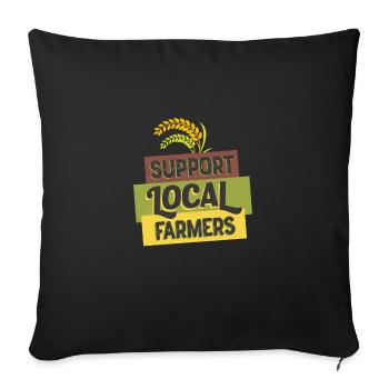 Support Your Local Farmer Grain No Farmers No Food - Sofa pillowcase 17,3'' x 17,3'' (45 x 45 cm) - black - Front