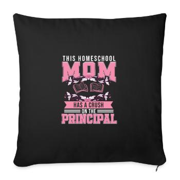 Crush On The Principal Funny Homeschool Mom - Sofa pillowcase 17,3'' x 17,3'' (45 x 45 cm) - black - Front