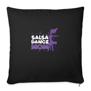Salsa Dance Mom Funny Salsa Dancer Latin Dance - Sofa pillowcase 17,3'' x 17,3'' (45 x 45 cm) - black - Front