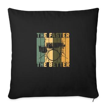 Die schnelleren Funny Drumming Drum Rudiments für - Sofakissenbezug 45 x 45 cm - Schwarz - Vorne
