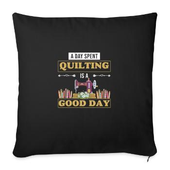 Funny Machine Quilting Quilt Humor For A Piece - Sofa pillowcase 17,3'' x 17,3'' (45 x 45 cm) - black - Front