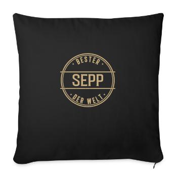 Bester Sepp Der Welt Lustiges Männer Namen - Sofakissenbezug 45 x 45 cm - Schwarz - Vorne