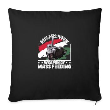 Goulash Cannon Goulash-Nikow Mass Feeding Hungary - Sofakissenbezug 45 x 45 cm - Schwarz - Vorne