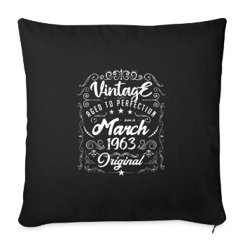 Vintage born in March 1963. Birthday March 1963 - Sofa pillowcase 17,3'' x 17,3'' (45 x 45 cm) - black - Front