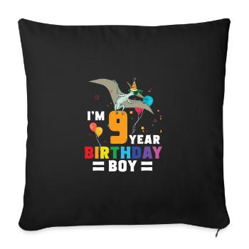 I'm 9 Birthday Boy Pterodactylus Year Old 9th - Sofakissenbezug 45 x 45 cm - Schwarz - Vorne
