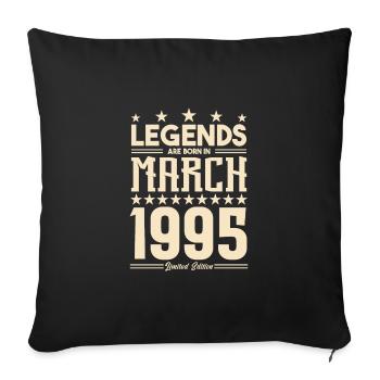 Gift Legend March 1995. gift March 1995. March. - Sofa pillowcase 17,3'' x 17,3'' (45 x 45 cm) - black - Front