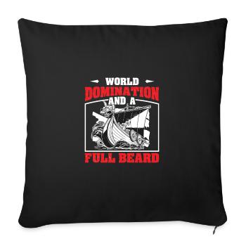 World domination of the Vikings and a full beard - Sofa pillowcase 17,3'' x 17,3'' (45 x 45 cm) - black - Front