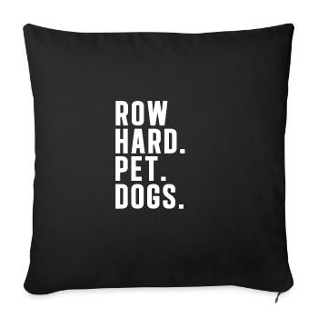 Rowing Machine Row Hard Pet Dogs Funny Row - Sofakissenbezug 45 x 45 cm - Schwarz - Vorne