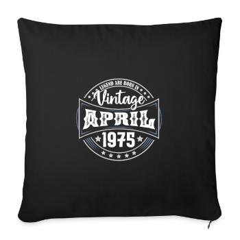 1975 April. Birthday gift April 1975 April - Sofa pillowcase 17,3'' x 17,3'' (45 x 45 cm) - black - Front