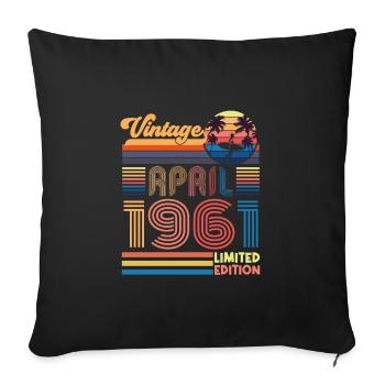 birthday April 1961 April. April 1961 Gift. - Sofa pillowcase 17,3'' x 17,3'' (45 x 45 cm) - black - Front