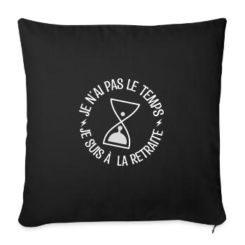cadeau de retraite, cadeau départ en retraite. - Housse de coussin décorative 45 x 45 cm - noir - Devant