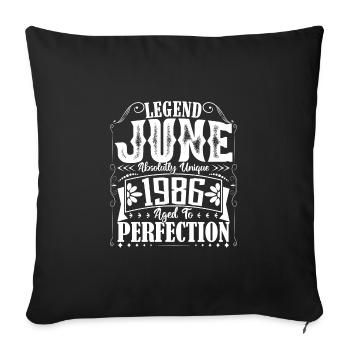 June 1986. Birthday June 1986 Gift June 1986 - Sofa pillowcase 17,3'' x 17,3'' (45 x 45 cm) - black - Front