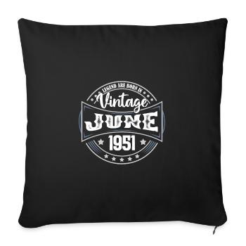1951 Juni. Geburtstagsgeschenk Juni 1951. Juni. - Sofakissenbezug 45 x 45 cm - Schwarz - Vorne