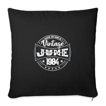 1984 Juni. Geburtstagsgeschenk Juni 1984. Juni - Sofakissenbezug 45 x 45 cm - Schwarz - Vorne