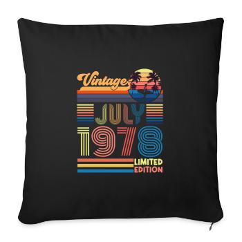 Birthday July 1978. Gift July 1978. - Sofa pillowcase 17,3'' x 17,3'' (45 x 45 cm) - black - Front