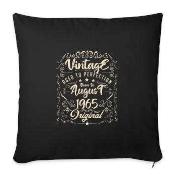 Vintage born in August 1965. Birthday August 1965 - Sofa pillowcase 17,3'' x 17,3'' (45 x 45 cm) - black - Front