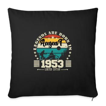 August 1953. Birthday gift August 1953. August - Sofa pillowcase 17,3'' x 17,3'' (45 x 45 cm) - black - Front