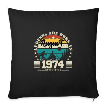 August 1974. Birthday gift August 1974. August - Sofa pillowcase 17,3'' x 17,3'' (45 x 45 cm) - black - Front