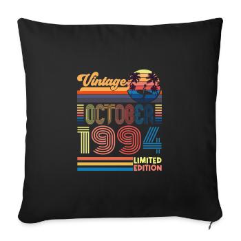 Birthday October 1994. Gift October 1994. - Sofa pillowcase 17,3'' x 17,3'' (45 x 45 cm) - black - Front