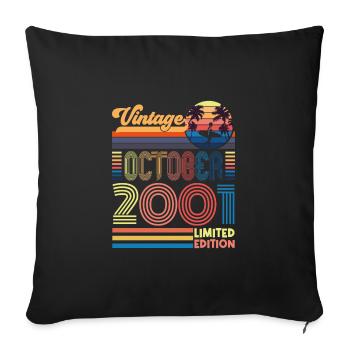 Birthday October 2001. Gift October 2001. - Sofa pillowcase 17,3'' x 17,3'' (45 x 45 cm) - black - Front