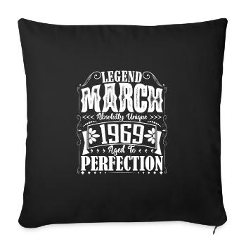 March 1969. March 1969 Birthday Gift. March. - Sofa pillowcase 17,3'' x 17,3'' (45 x 45 cm) - black - Front