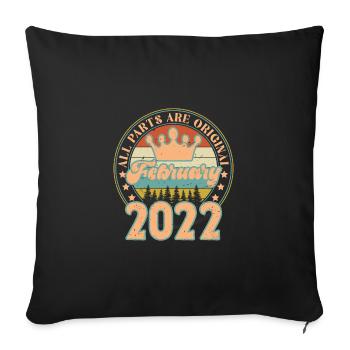 Février 2022. Cadeau d’anniversaire février 2022. - Housse de coussin décorative 45 x 45 cm - noir - Devant