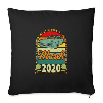 Birthday March 2020, March 2020, March 2020. - Sofa pillowcase 17,3'' x 17,3'' (45 x 45 cm) - black - Front