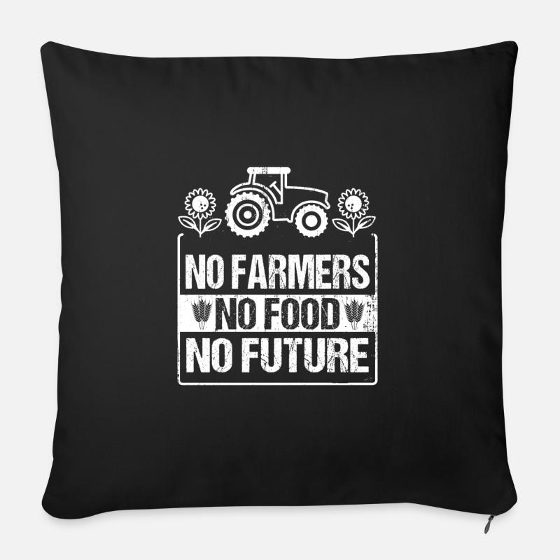Bauer Farmer Ernte No Farmer No Food No Future - Sofakissenbezug 45 x 45 cm - Schwarz